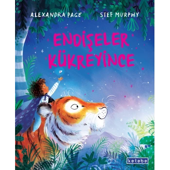 Endişeler Kükreyince (Ciltli)