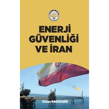 Enerji Güvenliği ve İran