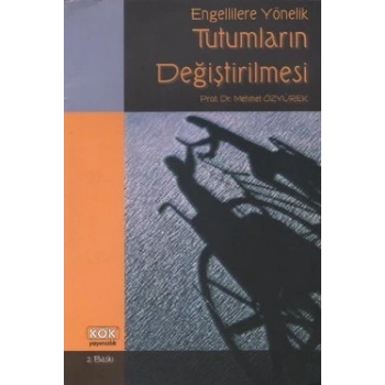 Engellilere Yönelik Tutumların Değiştirilmesi