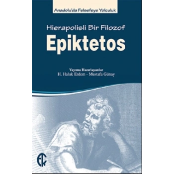 Epiktetos - Hierapolisli Bir Filozof