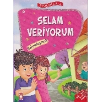 Erdemler Serisi 2 - Selam Veriyorum - Selamlaşmak