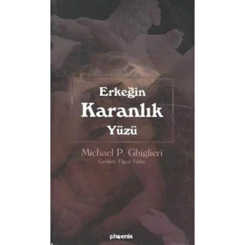 Erkeğin Karanlık Yüzü
