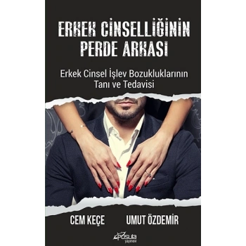 Erkek Cinselliğinin Perde Arkası