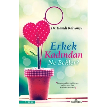 Erkek Kadından Ne Bekler?