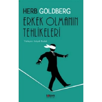 Erkek Olmanın Tehlikeleri