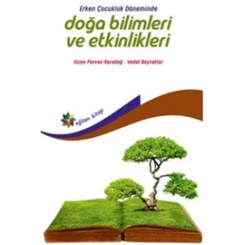 Erken Çocukluk Döneminde Doğa Bilimleri ve Etkinlikleri