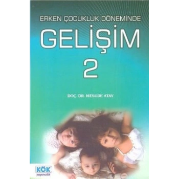 Erken Çocukluk Döneminde Gelişim 2
