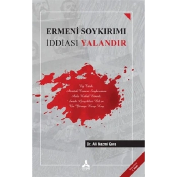 Ermeni Soykırımı İddiası Yalandır