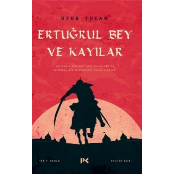 Ertuğrul Bey ve Kayılar