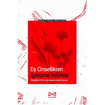 Eş Cinsellikten İyileşme Yolunda