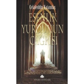 Esenlik Yurdunun Çağrısı
