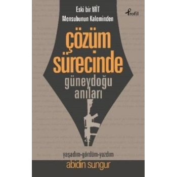 Eski Bir Mit Mensubunun Kaleminden Çözüm Sürecinde Güneydoğu Anıları