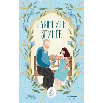 Eskimeyen Şeyler