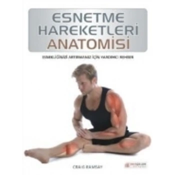 Esnetme Hareketleri Anatomisi