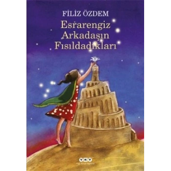 Esrarengiz Arkadaşın Fısıldadıkları