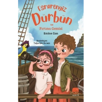 Esrarengiz Dürbün ve Fırtana Gemisi