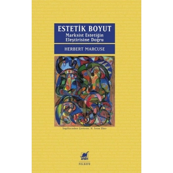 Estetik Boyut: Marksist Estetiğin Eleştirisine Doğru