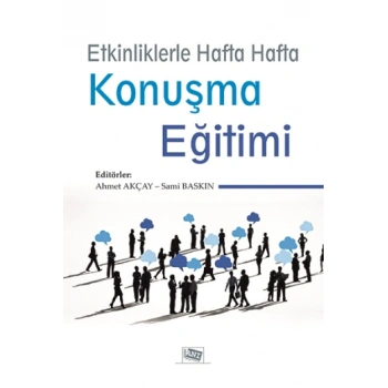 Etkinliklerle Hafta Hafta Konuşma Eğitimi