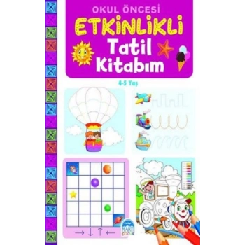 Etkinlikli Tatil Kitabım-(4-5 Yaş)