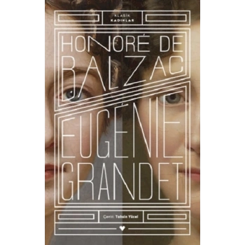 Eugenie Grandet - Klasik Kadınlar