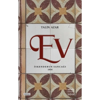 Ev - İskenderun Sancağı 1934