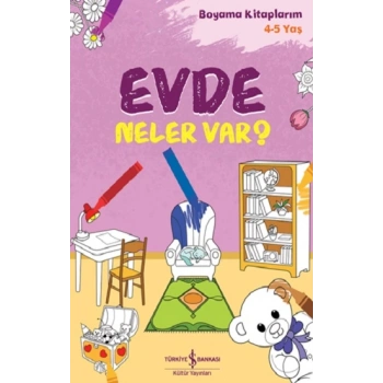 Evde Neler Var? – Boyama Kitaplarım 4-5 Yaş