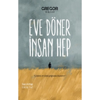 Eve Döner İnsan Hep