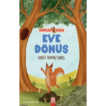 Eve Dönüş - Sincap Sido