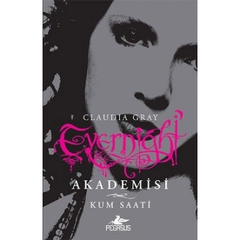 Evernight Akademisi 3 : Kum Saati