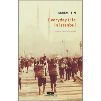 Everyday Life In Istanbul