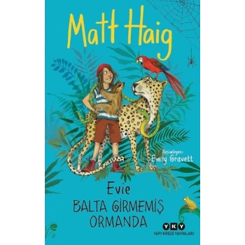 Evie Balta Girmemiş Ormanda