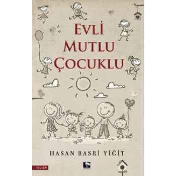Evli Mutlu Çocuklu