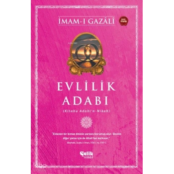 Evlilik Adabı;(Kitabu Adabın - Nikah)