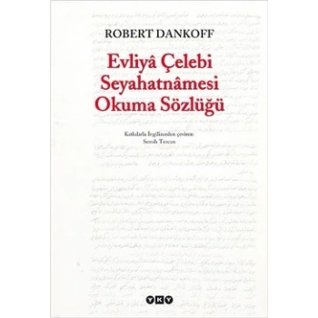 Evliya Çelebi Seyahatnamesi Okuma Sözlüğü