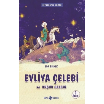 Evliya Çelebi  Ve Küçük Gezgin / Medeniyet Mimarlarımız 1
