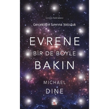 Evrene Bir De Böyle Bakın