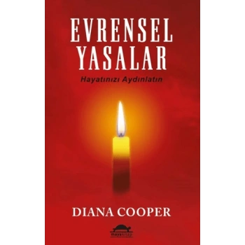 Evrensel Yasalar; Hayatınızı Aydınlatın