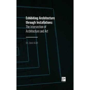 Exhibiting Architecture through Installations