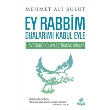 Ey Rabbim Dualarımı Kabul Eyle