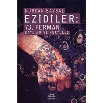 Ezidiler: 73. Ferman Katliam ve Kurtuluş