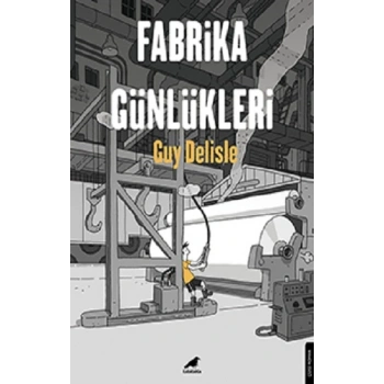 Fabrika Günlükleri