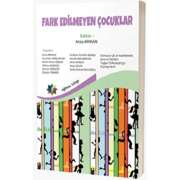 Fark Edilmeyen Çocuklar