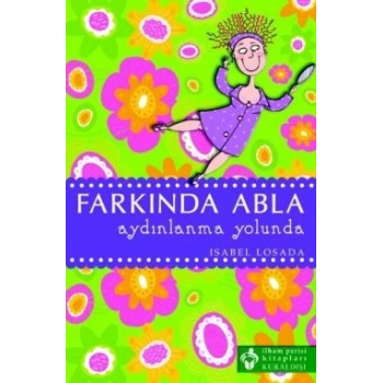 Farkında Abla Aydınlanma Yolunda