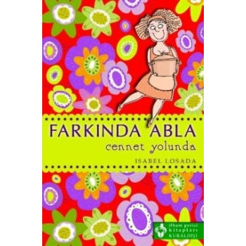 Farkında Abla Cennet Yolunda