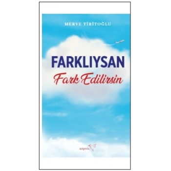 Farklıysan Fark Edilirsin