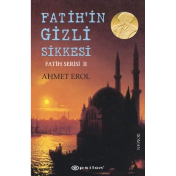 Fatih Serisi II : Fatihin Gizli Sikkesi