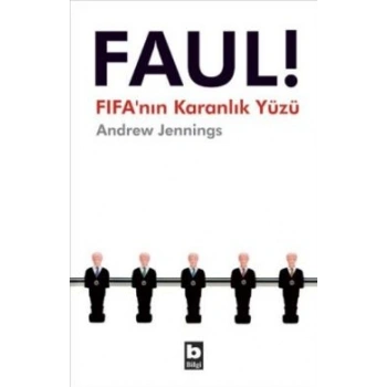 Faul! FIFA’nın Karanlık Yüzü