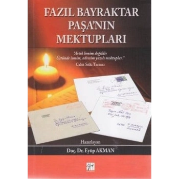 Fazıl Bayraktar Paşa’nın Mektupları