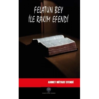 Felatun Bey ile Rakım Efendi