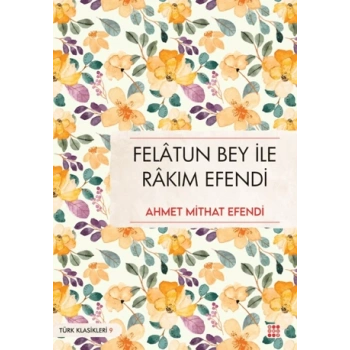 Felatun Bey İle Rakım Efendi